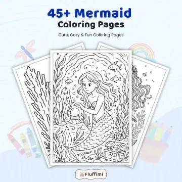 45+ Mermaid Coloring Pages for Kids, Teens & Adults – Cute Cozy Ocean Fantasy Coloring Book