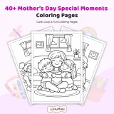 40+ Mother's Day Special Moments Coloring Pages – Mom and Kids Family Activity Coloring Book