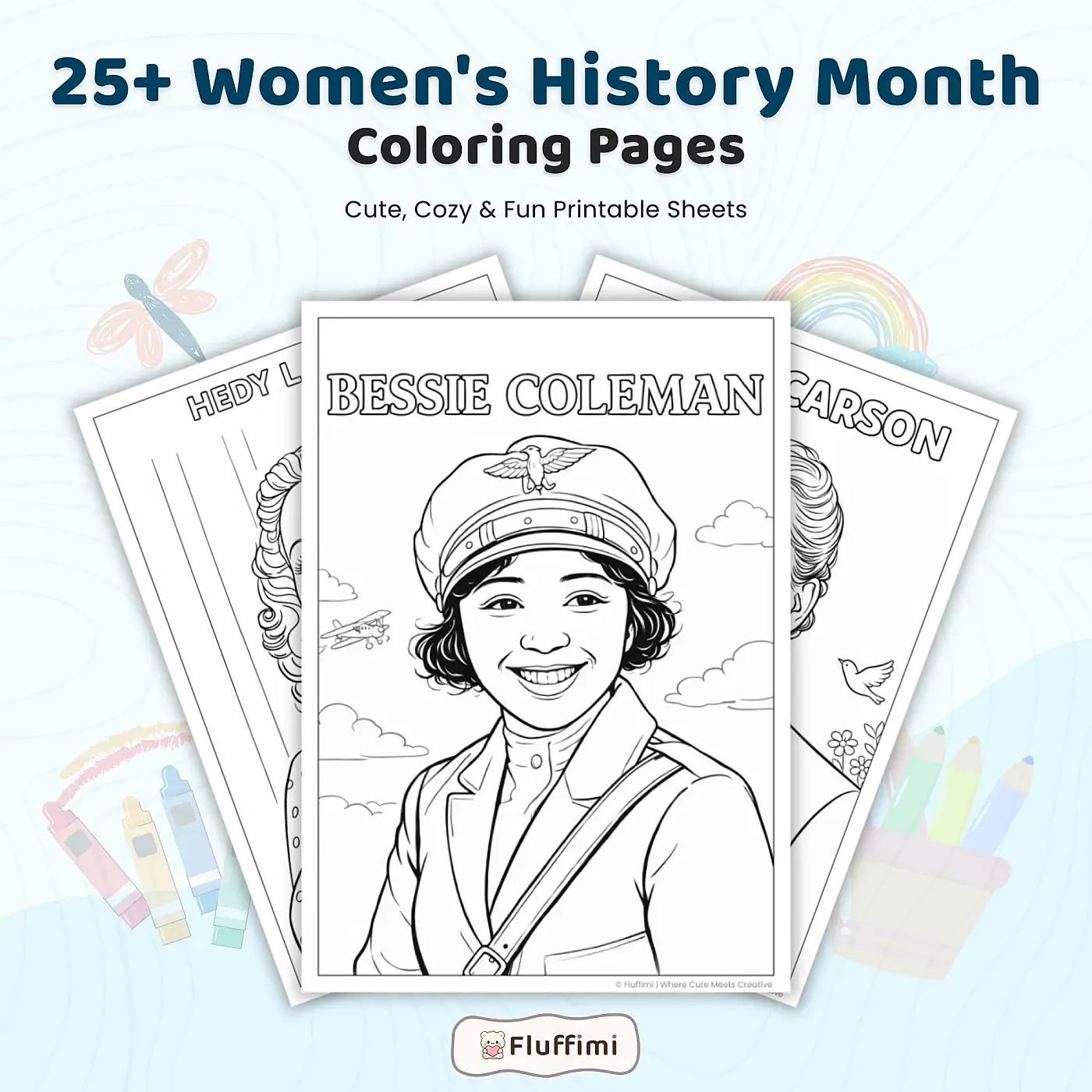 25+ Inspiring Women Coloring Pages, Famous Women in History, Women Role Models & Strong Girls Coloring Sheets